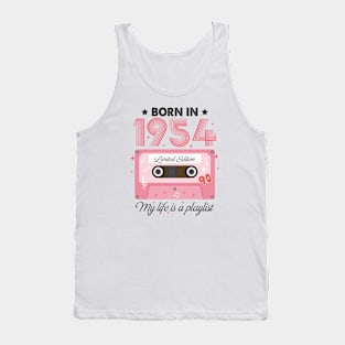 1954 Vintage, 1954 Birthday, 70th Birthday, My Life Is A Playlist Tank Top